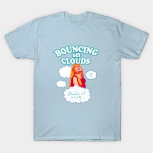 Bouncing off clouds T-Shirt